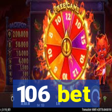 106 bet